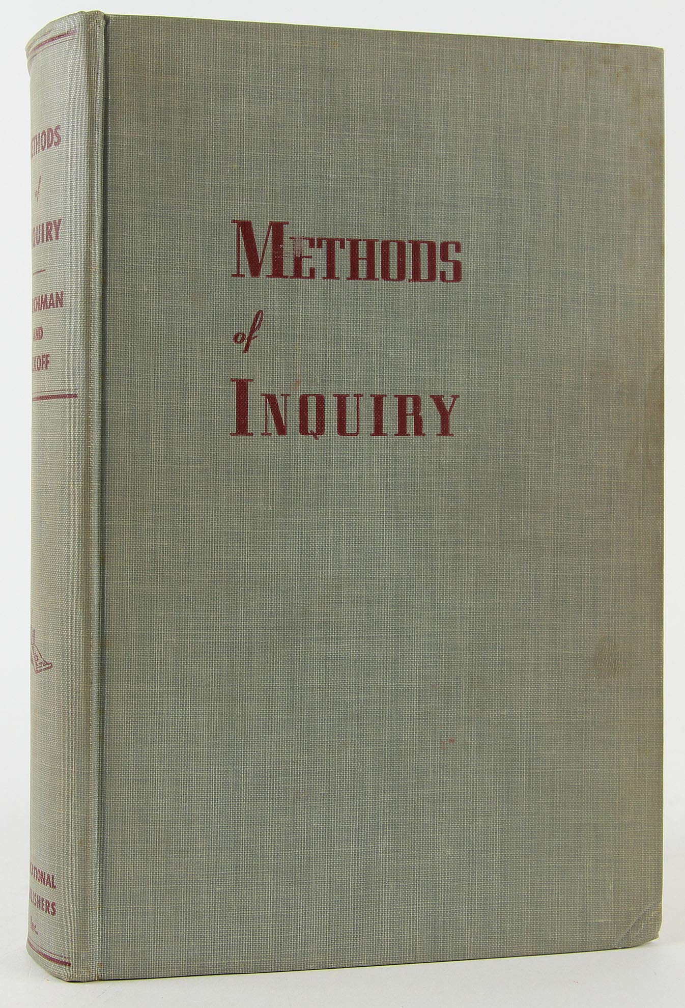 Methods of inquiry;: An introduction to philosophy and scientific method, (Unknown Binding)