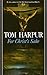For Christ's Sake by Tom Harpur (September 01,1993)