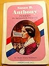 Susan B. Anthony, Pioneer in Woman's Rights. (Americans All)