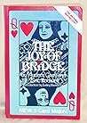 The Joy of Bridge...
