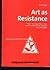 Art as Resistance. Placats,...