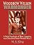 By M S King - Woodrow Wilso...