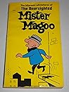 The Hilarious Adventure of the Nearsighted Mister Magoo by Editors of UPA