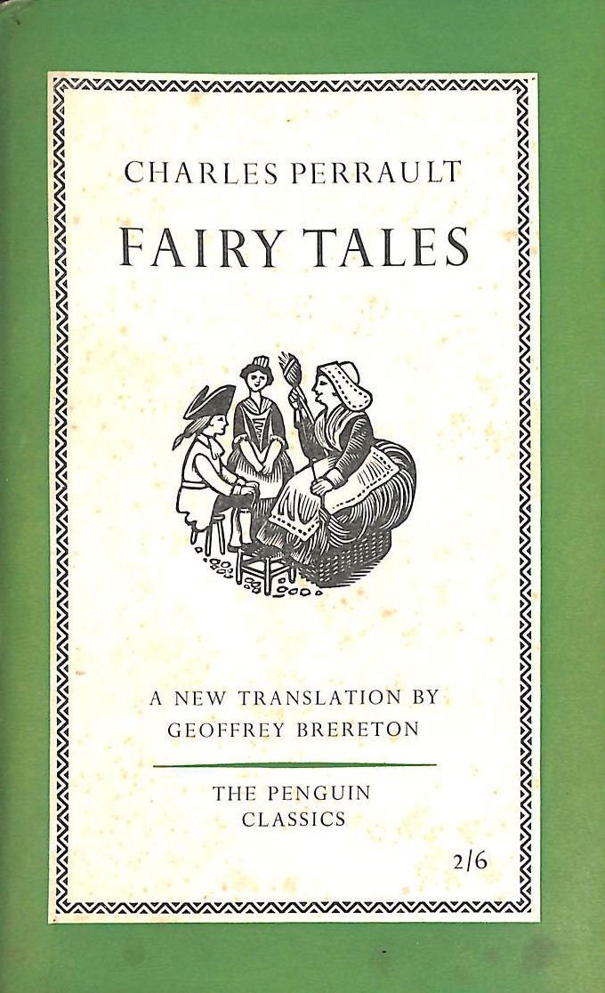 Charles Perrault Fairy Tales A New Translation by Geoffrey Brereton