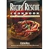 Recipe Rescue Cookbook: Healthy New Approaches to Traditional Favorites