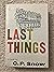 Last Things [By] C. P. Snow