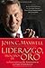 Liderazgo, principios de oro: Las lecciones que he aprendido de una vida de liderazgo (Spanish Edition) by John C. Maxwell (2008-04-01)