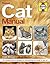 Cat Manual: The complete step-by-step guide to understanding and caring for your cat (Haynes Manual) by Claire Bessant (2012) Paperback