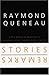 Stories and Remarks (French Modernist Library) by Raymond Queneau (2000-08-01)