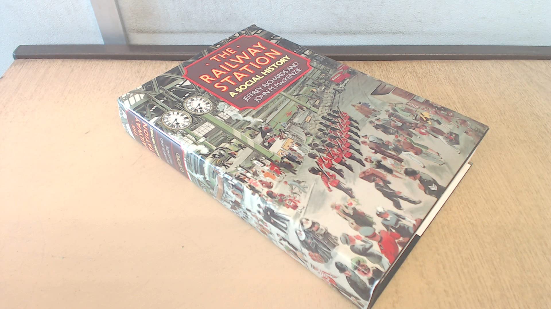 The Railway Station: A Social History (Hardcover)