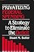 Privatizing Federal Spendin...