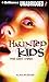 Haunted Kids: True Ghost Stories (Haunted Kids Series) by Allan Zullo (2008-09-20)
