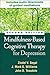 [Mindfulness-Based Cognitive Therapy for Depression: A New Approach to Preventing Relapse] (By: Jon Kabat-Zinn) [published: December, 2012]