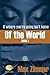 Of the World (If Where You're Going Isn't Home) (Volume 2) by Zimmer, Max (2013) Paperback