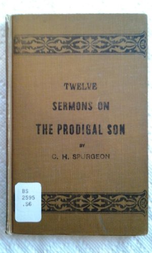 Twelve Sermons on The Prodigal Son (Hardcover)