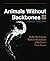 Animals Without Backbones: An Introduction To The Invertebrates (New Plan Texts at the University of Chicago) by Ralph Buchsbaum (1987-07-15)
