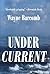 Undercurrent by Wayne Barcomb (2006-04-03)