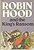 Robin Hood and the King's Ransom