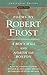 Poems by Robert Frost (Centennial Edition)( A Boy's Will and ... by RobertFrost