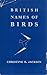 British names of birds by Christine E. Jackson
