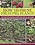 How to Prune Fruiting Plants by Richard Bird (13-May-2013) Paperback