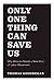 Only One Thing Can Save Us: Why America Needs a New Kind of Labor Movement
