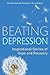 By Prof Paul Gilbert Beating Depression: Inspirational Stories of Hope and Recovery