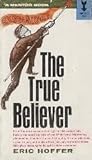 The True Believer by Eric Hoffer