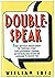 Double-Speak by William D. Lutz Double-Speak by William D. Lutz