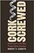 Corkscrewed
