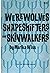 Werewolves, Shapeshifters, and Skinwalkers (For the Millions Series)