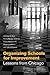 Organizing Schools for Improvement: Lessons from Chicago by Anthony S. Bryk (2010-01-14)