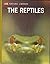 Life Nature Library The Reptiles