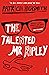 The Talented Mr Ripley (A Ripley Novel 1)