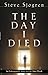 The Day I Died Paperback – ...