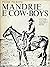 Mandrie e cow-boys.