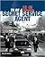 To Be a U.S. Secret Service Agent 1st (first) edition Text Only