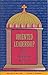 Oriented Leadership: Why Every Christian Needs It by Benjamin D. Williams (1994-06-06)