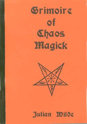 GRIMOIRE OF CHAOS MAGICK (Paperback)