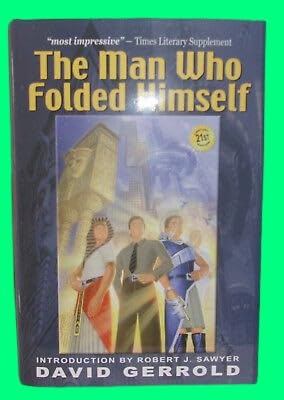 Collectible David Gerrold MAN WHO FOLDED HIMSELF Signed Fine Hardback Classic Sf Time Travel