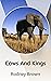 Cows And Kings