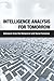 Intelligence Analysis for Tomorrow:: Advances from the Behavioral and Social Sciences 1st edition by Committee on Behavioral and Social Science Research to Impro (2011) Paperback