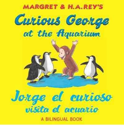 [ Curious George at the Aquarium/Jorge El Curioso Visita El Acuario (English, Spanish) ] By Anderson, R P ( Author ) [ 2010 ) [ Paperback ]