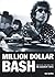 Million Dollar Bash by Grif...