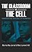 The Classroom and the Cell: Conversations on Black Life in America by Mumia Abu-Jamal (2012-03-15)