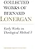 Early Works on Theological Method 3 (Collected Works of Berna... by Bernard Lonergan