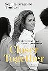 Closer Together: ...