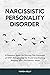 Narcissistic Personality Di...