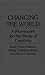 Changing the World: Framework for the Study of Creativity by David Henry Feldman (1994-04-30)