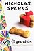 Guardian, El (Spanish Edition) [Paperback] [2008] (Author) Nicholas Sparks